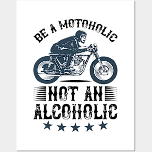 Be a motoholic not an alcoholic T Shirt For Women Men Posters and Art
